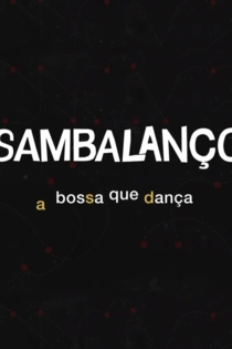 Sambalanço - A Bossa Que Dança
