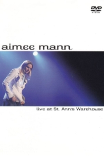 Aimee Mann: Live at St. Ann's Warehouse