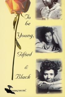 To Be Young, Gifted and Black