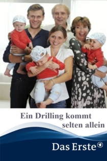 Ein Drilling kommt selten allein