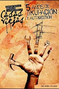 5 años de okupacion y autogestion - CSOA Casas Viejas
