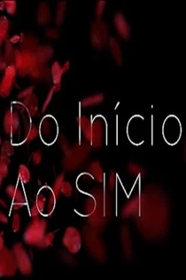 Do Início ao Sim
