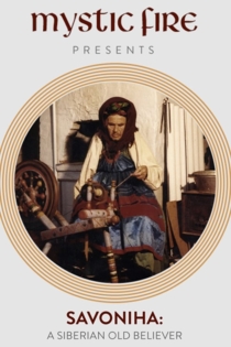 Savoniha: A Siberian "Old Believer"