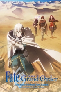 Fate/Grand Order: The Movie - Divine Realm of the Round Table: Camelot -  Wandering; Agateram