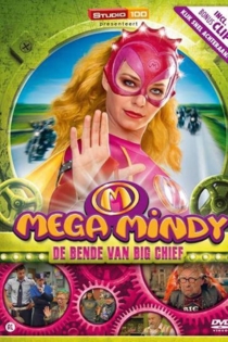 Mega Mindy - De bende van Big Chief