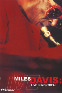 Miles Davis: Live in Montreal