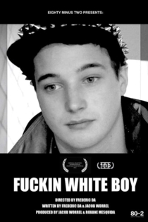 F***in White Boy