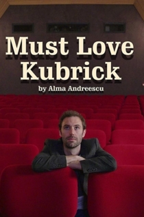 Must Love Kubrick