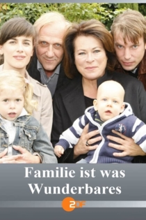 Familie ist was Wunderbares