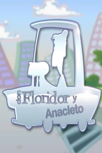 Don Floridor y Anacleto