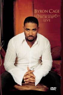 Byron Cage: An Invitation to Worship