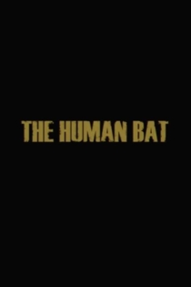 The Human Bat