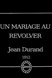 Un mariage au revolver