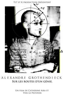 Alexandre Grothendieck, sur les routes d'un génie