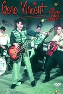 GENE VINCENT - Live At Town Hall Party 1958 y 1959