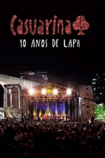 Casuarina - 10 Anos de Lapa