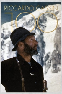 Riccardo Cassin - 100 Anni di Alpinismo