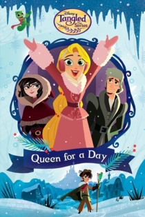Tangled the Series: Queen for a Day