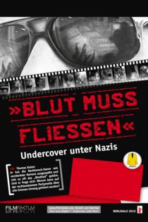 Blut muss fließen - Undercover unter Nazis