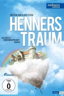 Henners Traum - Das größte Tourismusprojekt Europas