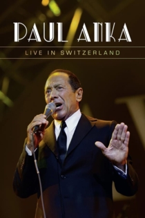 Paul Anka: Live in Switzerland