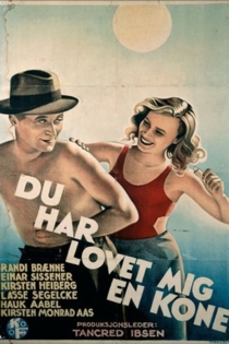 Du har lovet mig en kone!