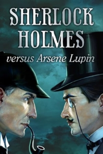 Arsène Lupin contra Sherlock Holmes