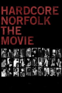 Hardcore Norfolk: A Story of Rock ‘n’ Roll Survival