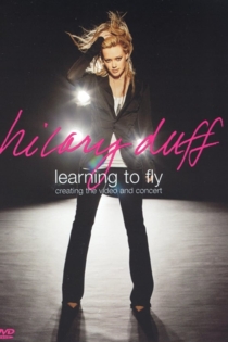 Hilary Duff: Learning to Fly