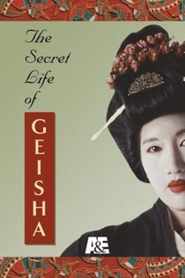 The Secret Life of Geisha