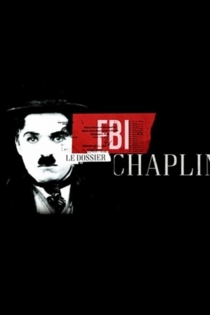 FBI : le dossier Chaplin