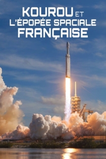 Kourou et l'Epopée Spatiale Française