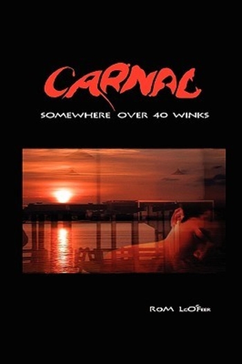 Carnal: Somewhere Over 40 Winks