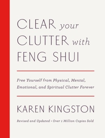 Clear Your Clutter with Feng Shui