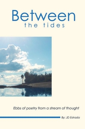 Between the Tides: Ebbs of poetry from a stream of thought