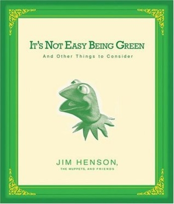 Book It's Not Easy Being Green