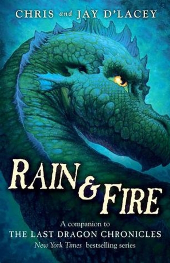Rain & Fire: A Guide to the Last Dragon Chronicles