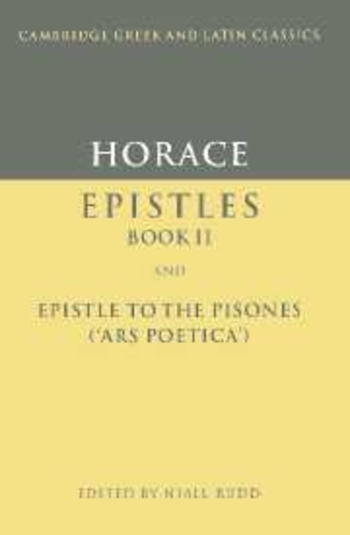 Epistles Book II and Epistle to the Pisones (Ars Poetica)