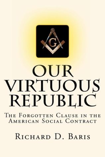 Our Virtuous Republic: The Forgotten Clause in the American Social Contract