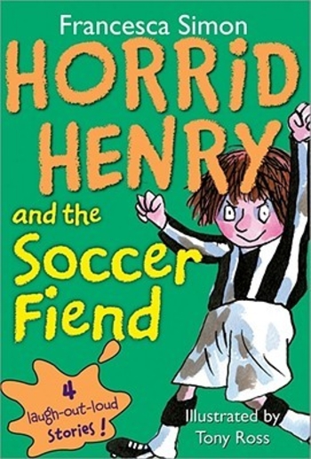 Book Horrid Henry and the Soccer Fiend