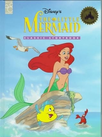 Disney's The Little Mermaid: Classic Storybook