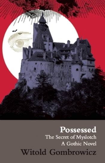 Possessed: The Secret of Myslotch: A Gothic Novel