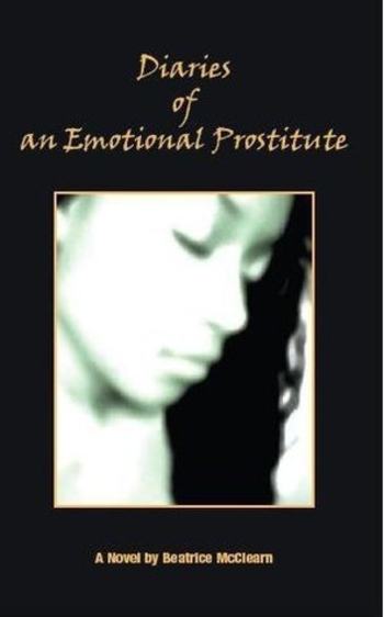 Diaries of an Emotional Prostitute