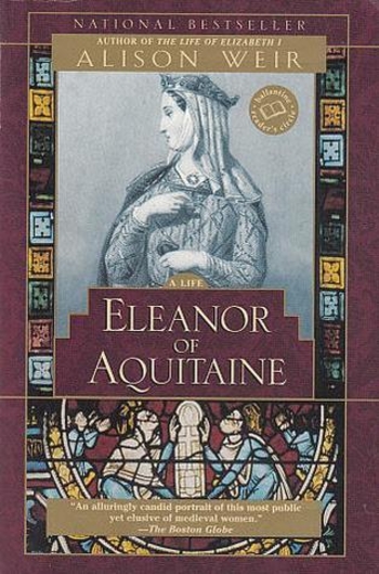 Eleanor of Aquitaine: A Life