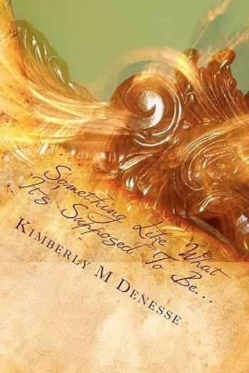 Something Like What It's Supposed to Be...