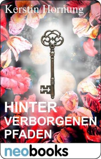 Hinter verborgenen Pfaden
