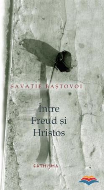 Între Freud și Hristos