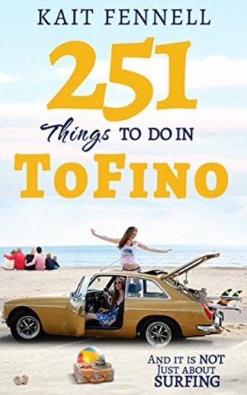 Book 251 Things to Do in Tofino