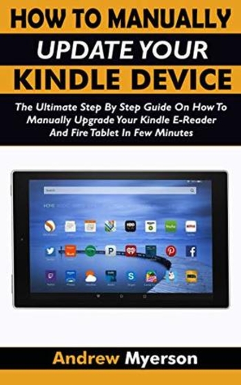 Book HOW TO MANUALLY UPDATE YOUR KINDLE DEVICE