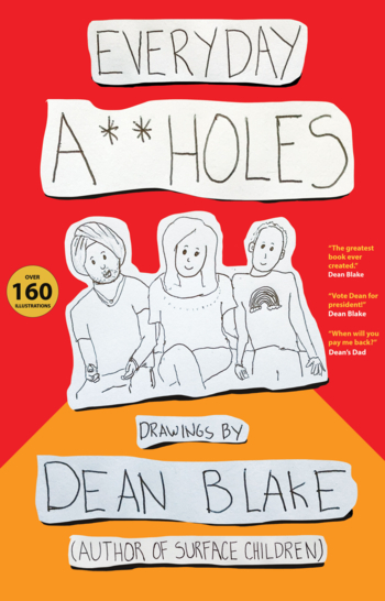 Everyday A**holes: Drawings By Dean Blake